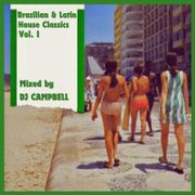 BRAZILIAN & LATIN HOUSE CLASSICS VOL.1