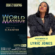Lyric Jones | World Massive with d.painter (11-22-2024)