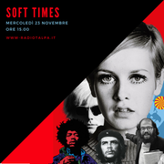 Soft Times #21: “You Say You Want A Revolution” Mostra Records & Rebels 1966-1970
