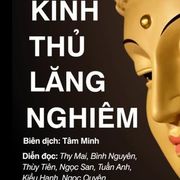 DIỄN ĐỌC KINH THỦ LĂNG NGHIÊM – BÁC SĨ LÊ ĐÌNH THÁM