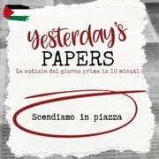 Yesterday's Papers: Scendiamo in piazza