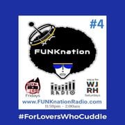 FUNKnation Radio Show #4 feat. DirtyFINGERS - #ForLoversWhoCuddle