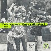 SLOBODNO LAJANJE / Poezija petkom: Jesen u stihovima i eteru