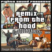 REMIX FROM THE HOOD (Mixtape)