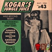 Kogar's Jungle Juice Show #43