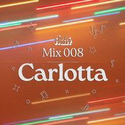Music First Mix 008: Carlotta (Love Language)