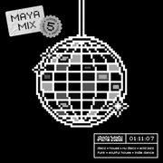 Maya Mix Volume 5: Disco & Soulful House Favorites