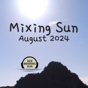 Mixing Sun August 2024