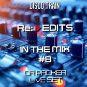 Re:Edits #8 Dr. Packer Live Set