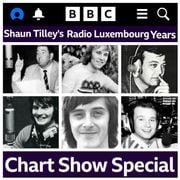 SHAUN TILLEY’S RADIO LUXEMBOURG YEARS ON THE BBC (CHART SHOW SPECIAL)