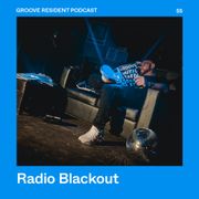 GROOVE Resident Podcast 55 – Radio Blackout