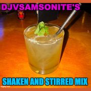 Shaken and Stirred Mix: DJVSamsonite Presents