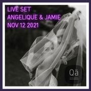 LIVE SET - ANGELIQUE & JAMIE - NOV 12 2021