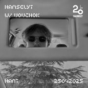 HAMSELYT w/ Vovchok @ 20ft Radio - 25/04/2025