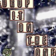 Drop It On The One - jungletrain.net - 16/4/26