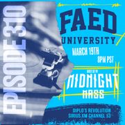 FAED University Episode 310 featuring Midnight Mass
