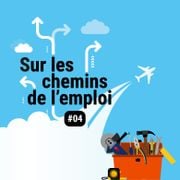 Episode 4 - Trouver sa voie grâce aux Passerelles