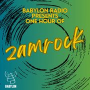 Babylon Radio Presents: One Hour of ZAMROCK
