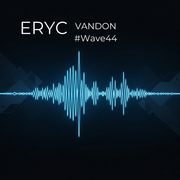 Eryc Vandon #Wave44