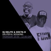 DJ Delite & Docta D - Deliteful Sessions 27 NOV 2025