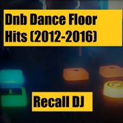 DnB Dance Floor Hits (2012 - 2016)
