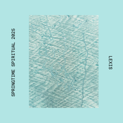 SPRINGTIME SPIRITUAL 2025 — Selected and Mixed by Lexis
