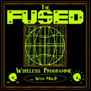 The Fused Wireless Programme - 25.10