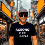 ACEONO - PURE TECHNO