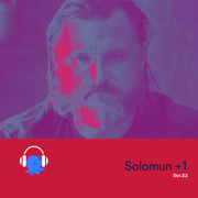 Solomun +1 Oct 23