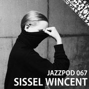 Jazzpod 067 - Sissel Wincent