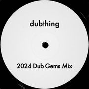 2024 Dub Gems Mix