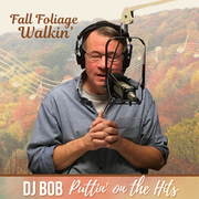 DJ Bob: Fall Foliage Walkin', 10.8.25