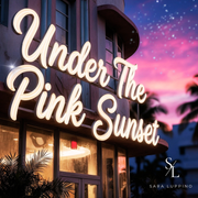 Under The Pink Sunset (Sara Luppino Original)
