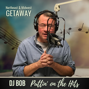 DJ Bob: Northeast & Midwest Vacations, 7.9.25