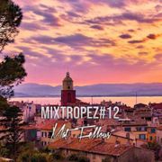 Mat Fellous - MIXTROPEZ#12