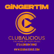 #350 Clubalicious - It's A London Thing! Promo & White Label Night 9 pm - 12 am 20.7.24