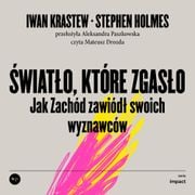 Iwan Krastew, Stephen Holmes | Światło, które zgasło | Fragment