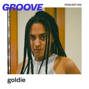 GROOVE Podcast 456 – goldie