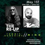 The Re-UP w Tommie Sunshine & MING