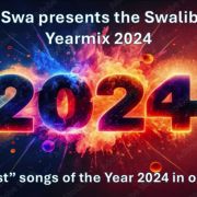 DJ Swa presents the Swaliban Yearmix 2024