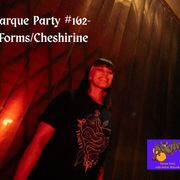 Darque Party #162 4-16-2026 - Forms/Cheshirine