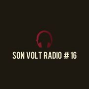 SON VOLT RADIO # 16