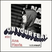 On Your Feat #30 Ana Flavia