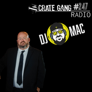 Crate Gang Radio Ep. 247: DJ Mac