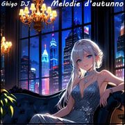 224 Ghigo DJ - Melodie d'autunno