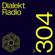 Dialekt Radio #304