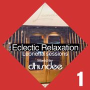 Eclectic Relaxation Leonetta Sessions pt 1