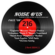 Noise r'us # 216 (Avril 2024)
