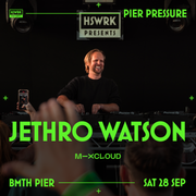 Pier Pressure with ESTIVA - Jethro Watson Opening Set