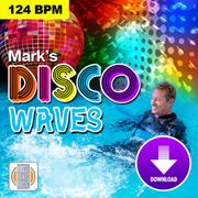 Mark's Disco Waves - 124 BPM - Studio Toolbox